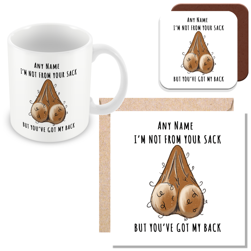Personalised Stepdad Mug – “Not from Your Sack But Still Got Your Back”