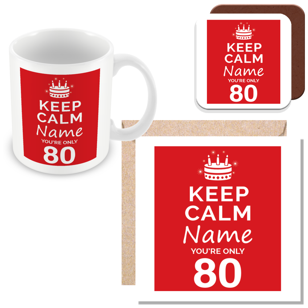 Personalised Keep Calm You’re Only Any Age Mug