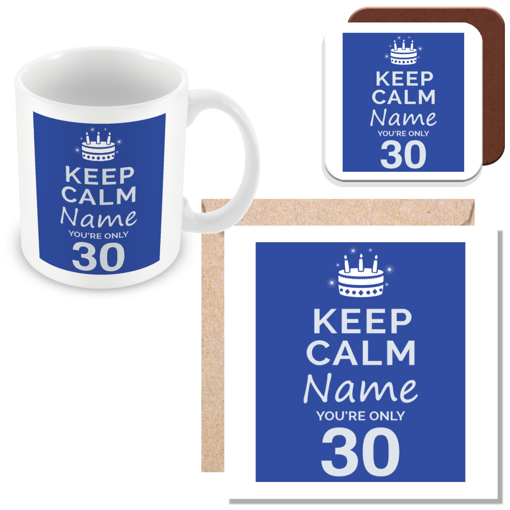 Personalised Keep Calm You’re Only Any Age Mug