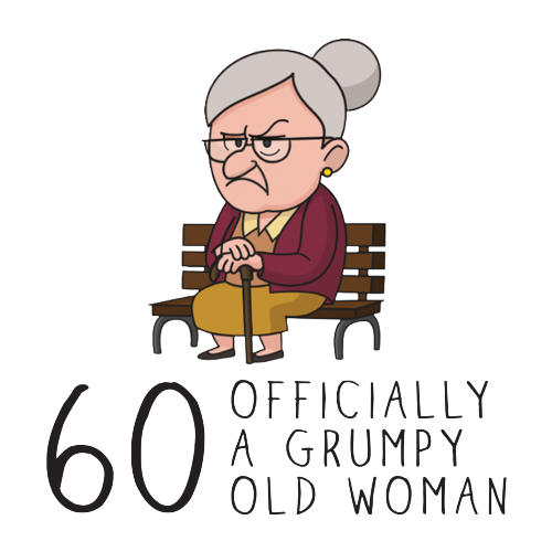 Grumpy Old Woman Any Age Birthday Mug Gift