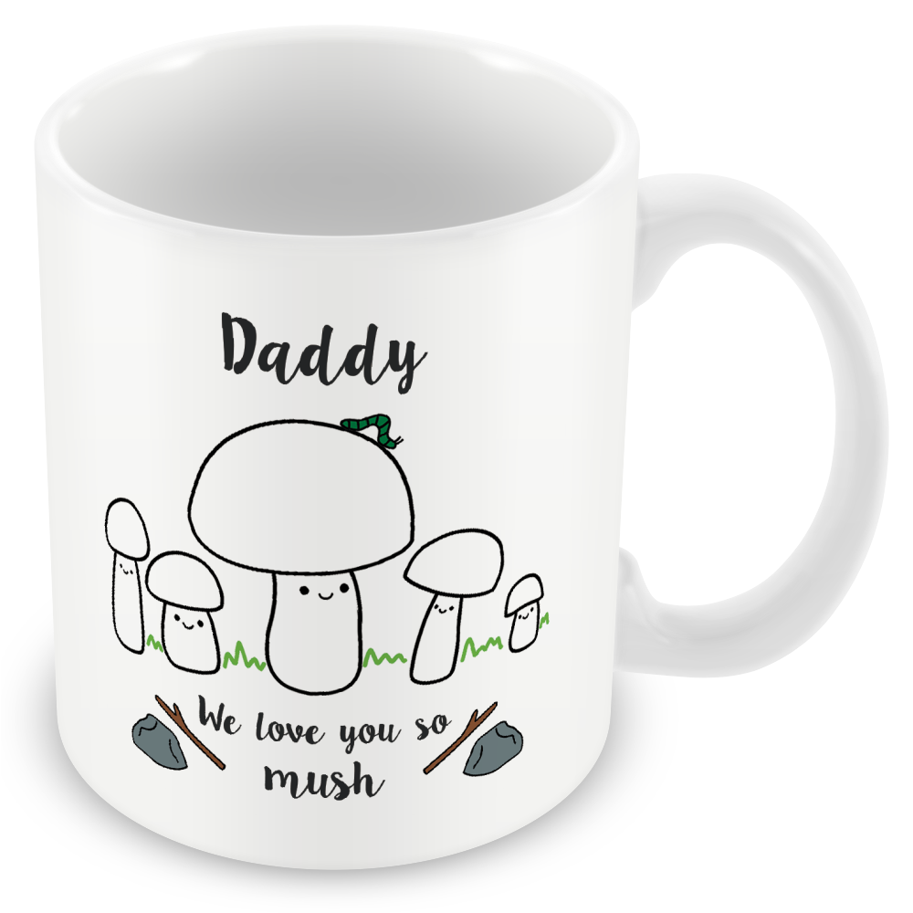 Daddy We Love You So MUSH - Gift for Dad