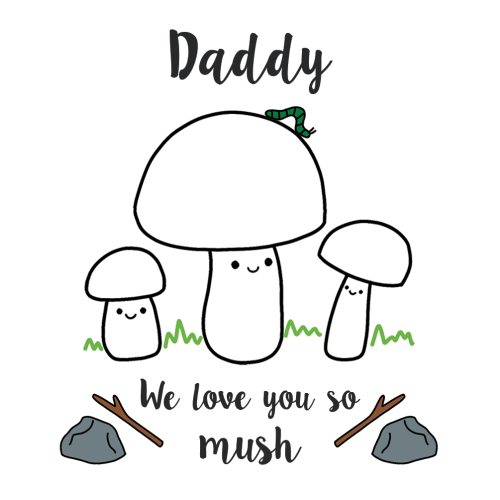 Daddy We Love You So MUSH - Gift for Dad