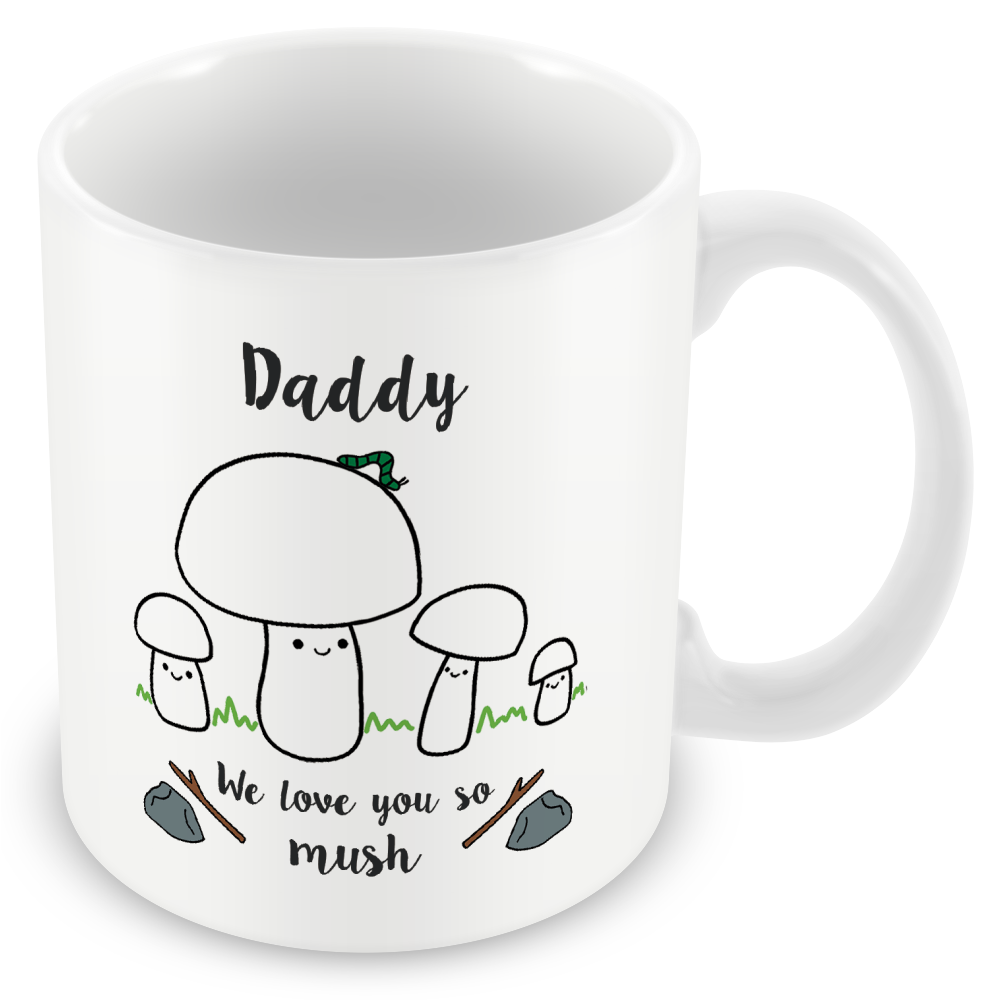 Daddy We Love You So MUSH - Gift for Dad
