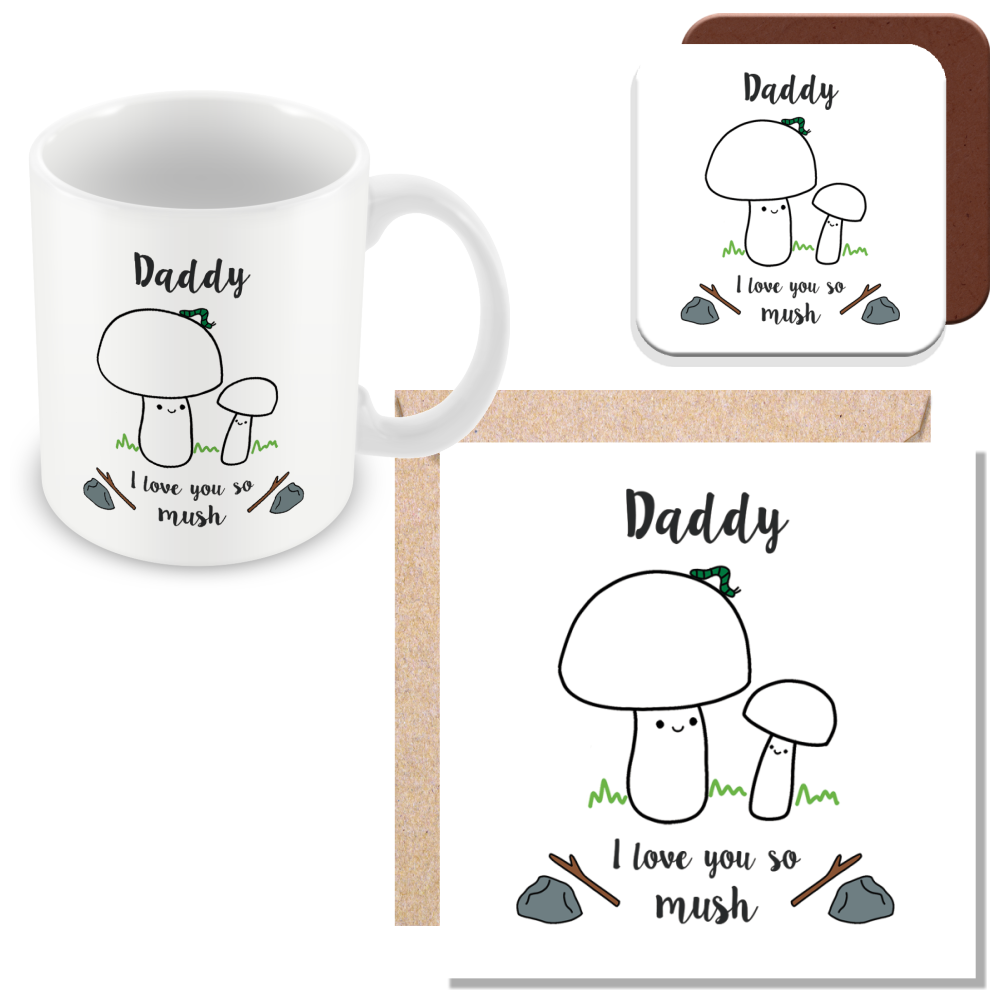 Daddy We Love You So MUSH - Gift for Dad