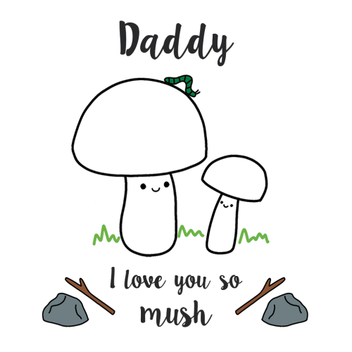 Daddy We Love You So MUSH - Gift for Dad