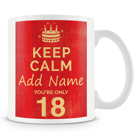 18th Birthday Keep Calm Design Personalised Mug