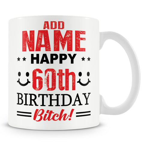 60th Birthday Bitch Mug
