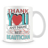 Beautician Thank You Mug