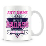 Boss Mug - Badass Personalised Gift - Pink