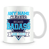 Cleaner Mug - Badass Personalised Gift - Blue