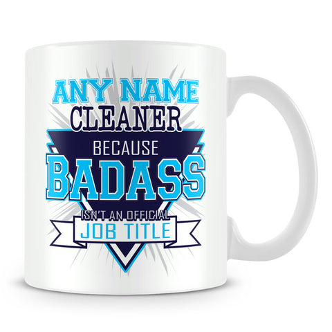 Cleaner Mug - Badass Personalised Gift - Blue