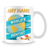 Dentist Worlds Best Banner Mug