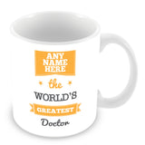 The Worlds Greatest Doctor Personalised Mug - Orange