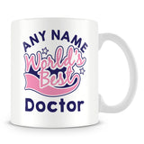 Worlds Best Doctor Personalised Mug - Pink