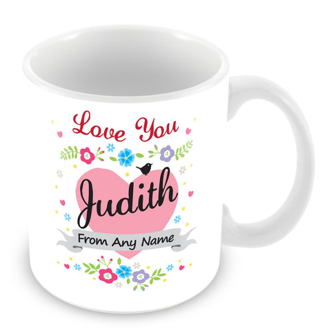 Judith Mug - Love You Judith Personalised Gift