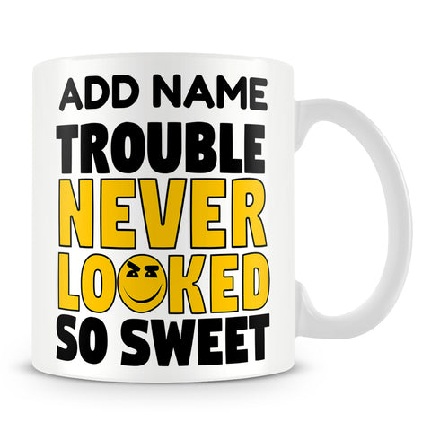 Children's Mug Personalised Gift - Trouble Never Looked So Sweet