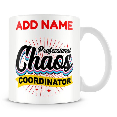 Boss Mug Personalised Gift - Professional Chaos Coordinator