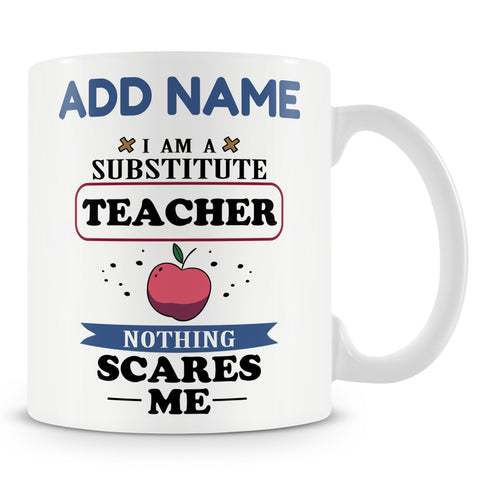 Novelty Gift For Substitute Teacher - Personalised Mug