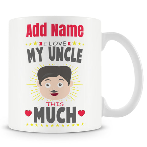Novelty Gift For Uncle - I Love My Uncle This Much - Personalised Mug