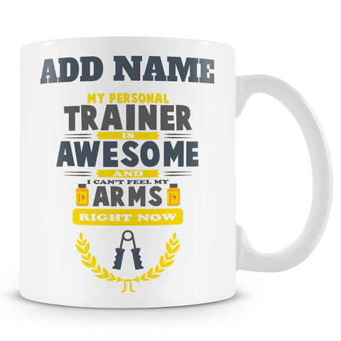 Novelty Gift For Personal Trainers - My Personal Trainer Is Awesome - Personalised Mug