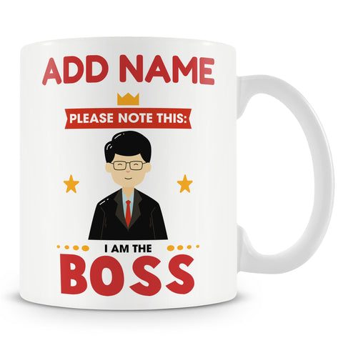Novelty Gift For Boss - Please Note This: I Am The Boss - Personalised Mug