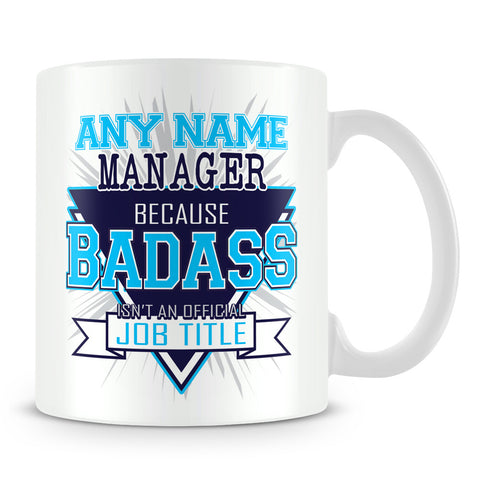 Manager Mug - Badass Personalised Gift - Blue