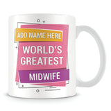 Midwife Mug - Worlds Greatest Design
