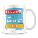 Mum Mug - Worlds Greatest Design