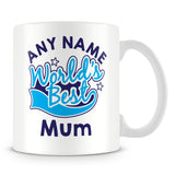 Worlds Best Mum Personalised Mug - Blue