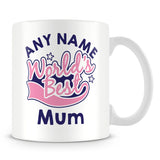 Worlds Best Mum Personalised Mug - Pink