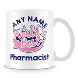 Worlds Best Pharmacist Personalised Mug - Pink