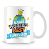 Supervisor Mug - World's Best Personalised Gift  - Blue