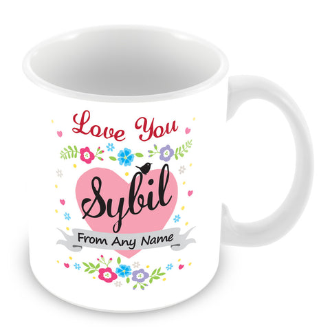 Sybil Mug - Love You Sybil Personalised Gift