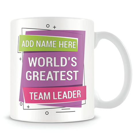 Team Leader Mug - Worlds Greatest Design