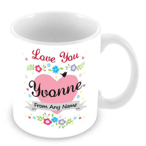 Yvonne Mug - Love You Yvonne Personalised Gift