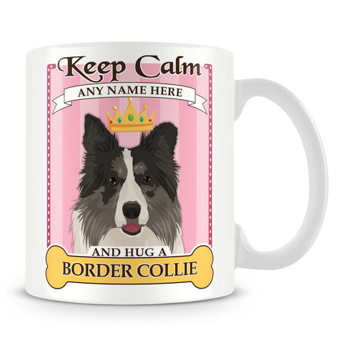 Keep Calm and Hug a Border Collie Mug - Pink