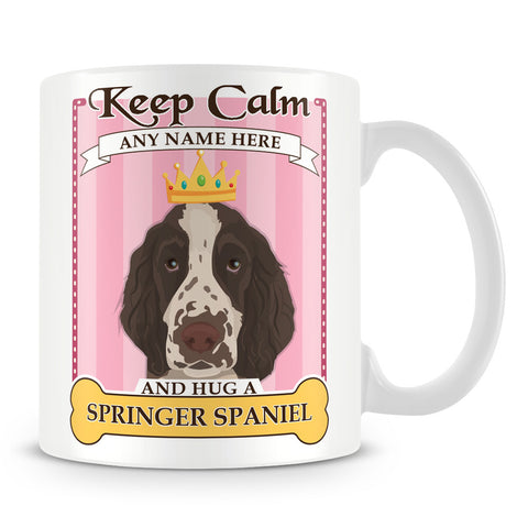 Keep Calm and Hug a Springer Spaniel Mug - Pink