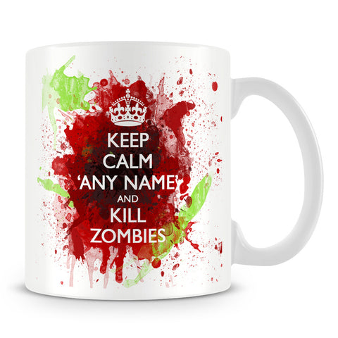 Keep Calm and Kill Zombies Personalised Mug
