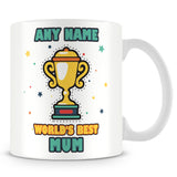 Mum Mug - Worlds Best Trophy