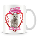 I Love My West Highland Terrier Dog Personalised Mug - Pink