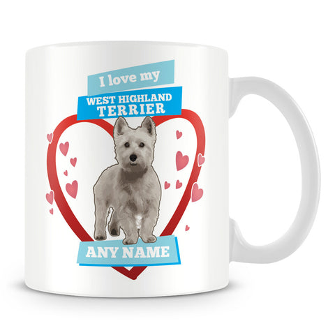 I Love My West Highland Terrier Dog Personalised Mug - Blue