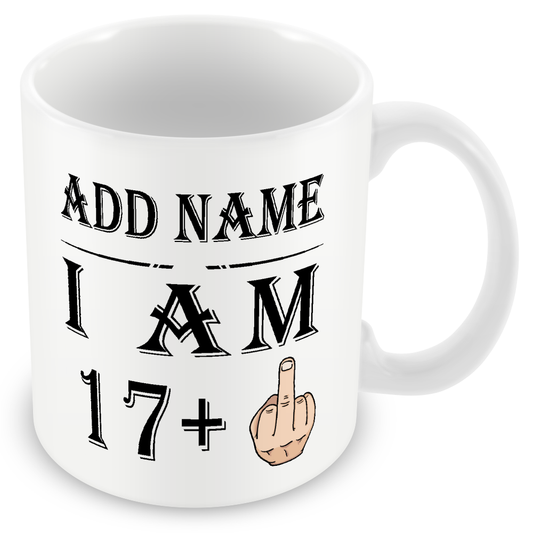 Personalised 17+1 Years Middle Finger - 18th Birthday Funny Rude Mug