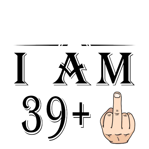 Personalised Any Age +1 Years Middle Finger – Funny Rude Gift