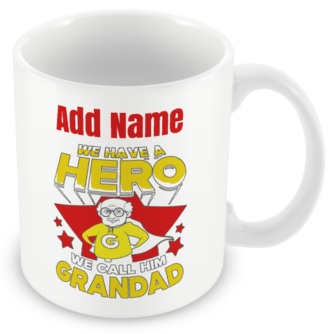 Novelty Gift For Grandad - We Have A Hero We Call Him Grandad - Personalised Mug