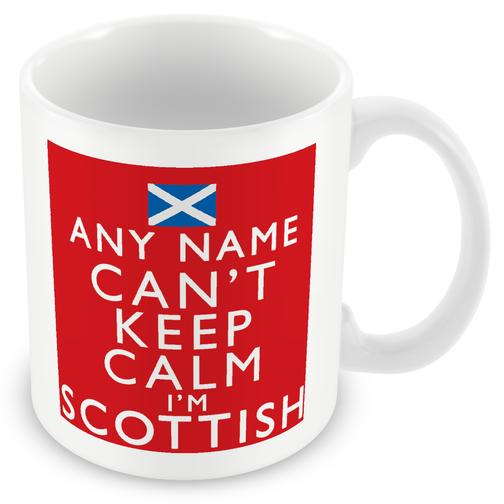 Personalised Keep Calm I’m Scottish, British, Yorkshire, Lancashire