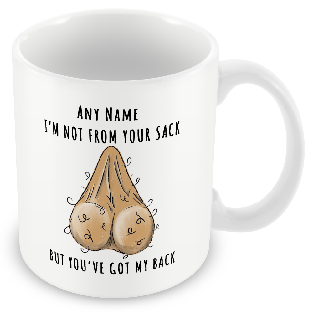 Personalised Stepdad Mug – “Not from Your Sack But Still Got Your Back”