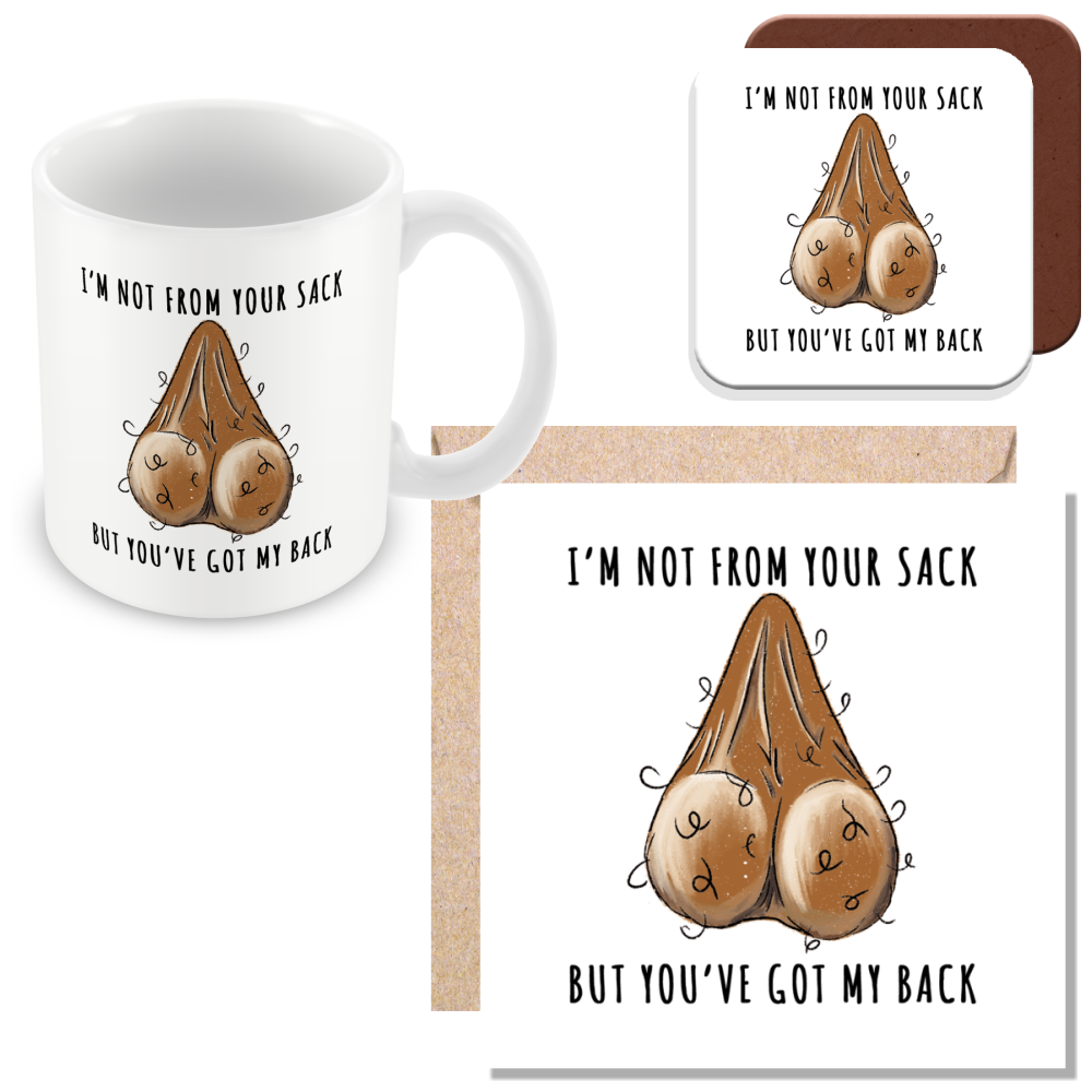 Stepdad Mug – “Not from Your Sack But Still Got Your Back” - Funny Gift