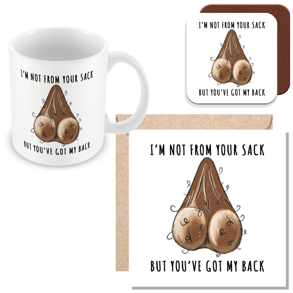 Stepdad Mug – “Not from Your Sack But Still Got Your Back” - Funny Gift