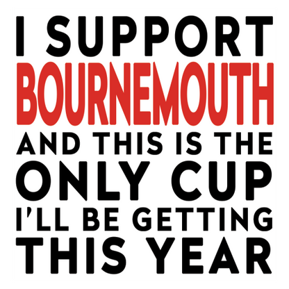 Funny Football Mug Gift – I Support and This is the Only Cup I’ll Be Getting This Year – Joke Present for Football Fans