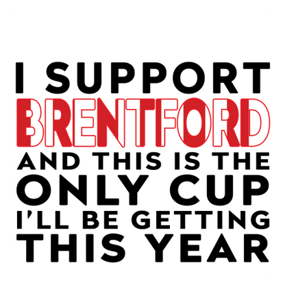 Personalised Funny Football Mug Gift – I Support and This is the Only Cup I’ll Be Getting This Year – Joke Present for Football Fans
